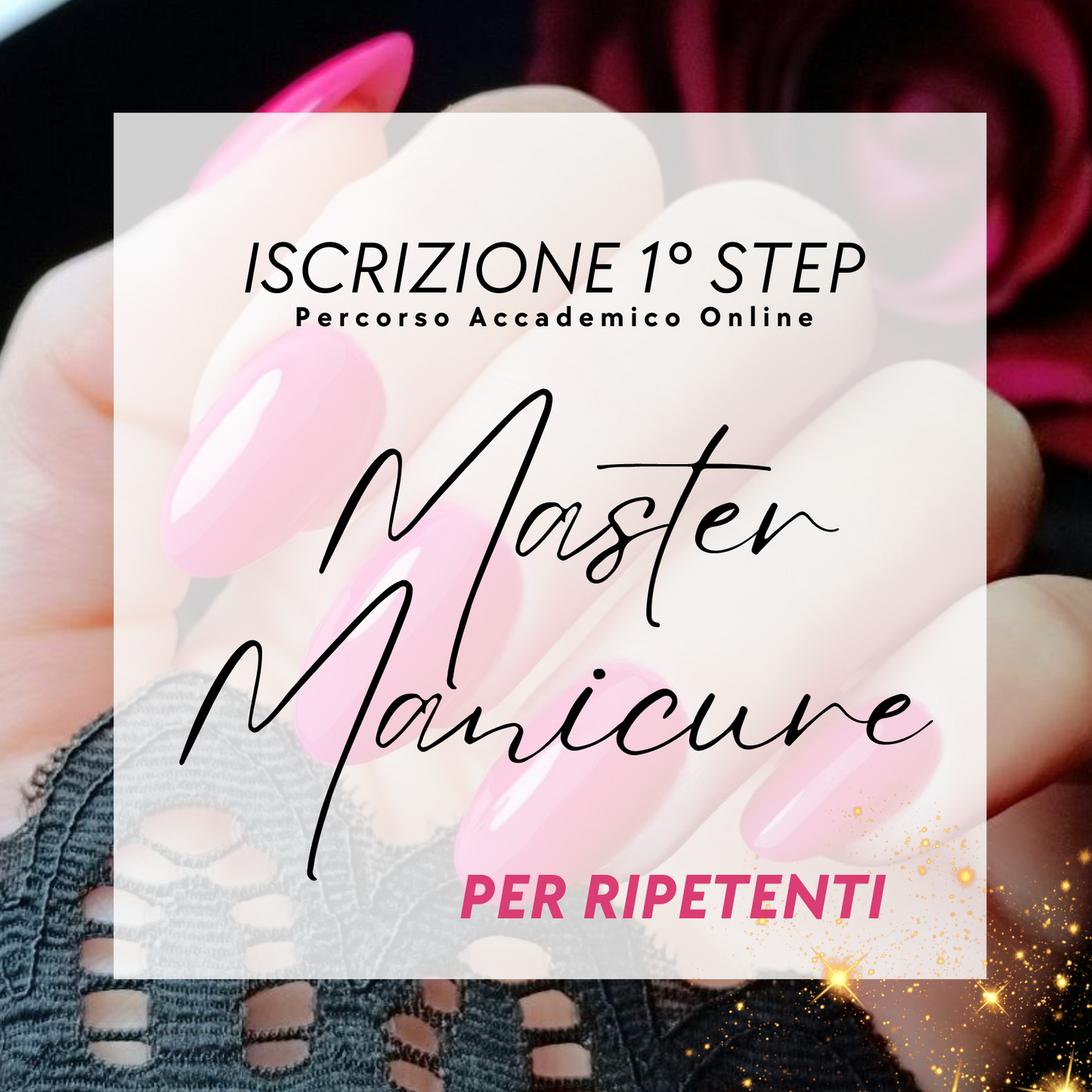 Iscrizione Master Manicure -RIPETENTI-